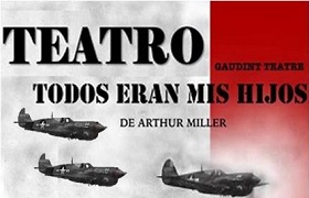 Teatro “Todos eran mis hijos” Teatro “Todos eran mis hijos”
